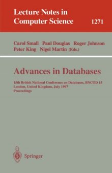 Advances in Databases: 15th British National Conference on Databases, BNCOD 15 London, United Kingdom, July 7–9, 1997 Proceedings