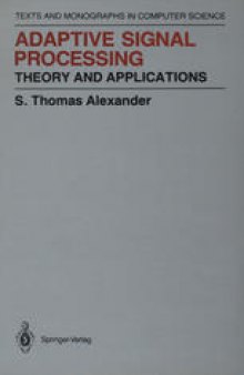 Adaptive Signal Processing: Theory and Applications
