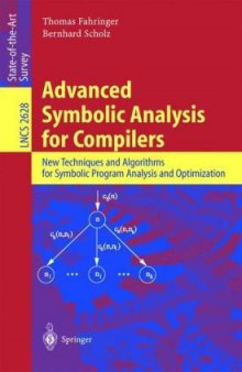 Advanced Symbolic Analysis for Compilers: New Techniques and Algorithms for Symbolic Program Analysis and Optimization