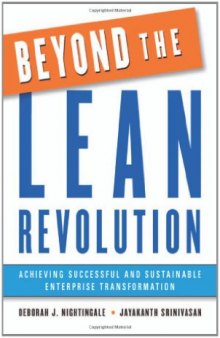 Beyond the Lean Revolution: Achieving Successful and Sustainable Enterprise Transformation