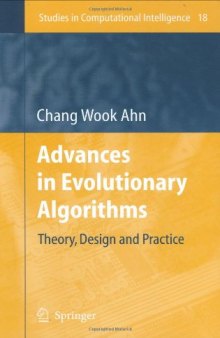 Advances in Evolutionary Algorithms Theory, Design and Practice