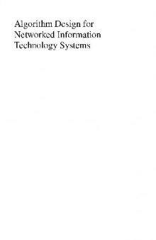 Algorithm Design For Networked Information Technology Systems