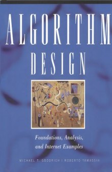 Algorithm Design. Foundations, Analysis, and Internet Examples