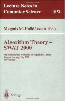 Algorithm Theory - SWAT 2000: 7th Scandinavian Workshop on Algorithm Theory Bergen, Norway, July 5–7, 2000 Proceedings