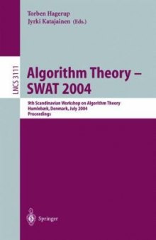Algorithm Theory - SWAT 2004: 9th Scandinavian Workshop on Algorithm Theory, Humlebæk, Denmark, July 8-10, 2004. Proceedings