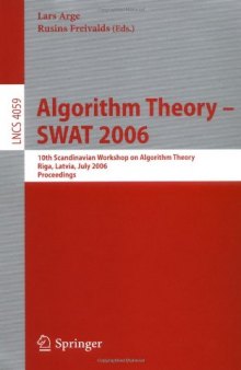 Algorithm Theory – SWAT 2006: 10th Scandinavian Workshop on Algorithm Theory, Riga, Latvia, July 6-8, 2006. Proceedings