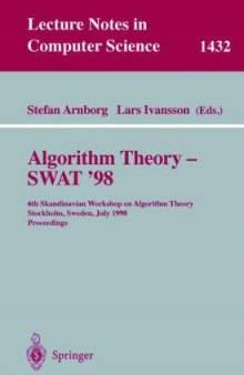 Algorithm Theory — SWAT'98: 6th Scandinavian Workshop on Algorithm Theory Stockholm, Sweden, July 8–10, 1998 Proceedings