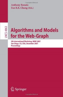 Algorithms and Models for the Web-Graph: 5th International Workshop, WAW 2007, San Diego, CA, USA, December 11-12, 2007. Proceedings