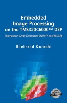Embedded Image Processing on the Tms320c6000a™ DSP