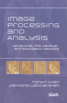 Image processing and analysis: variational, PDE, wavelet, and stochastic methods