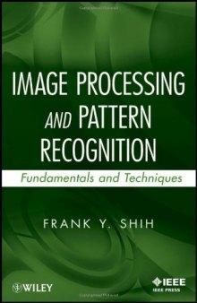 Image Processing and Pattern Recognition: Fundamentals and Techniques