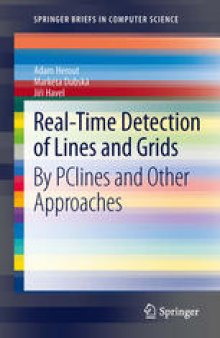 Real-Time Detection of Lines and Grids: By PClines and Other Approaches