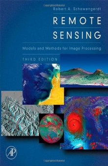 Remote Sensing, Third Edition: Models and Methods for Image Processing