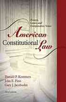 American constitutional law : essays, cases, and comparative notes [V. 1]