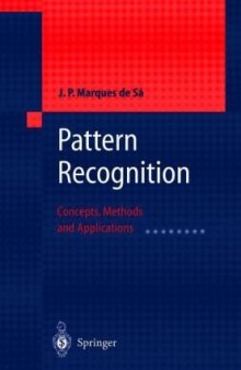 Pattern recognition: concepts, methods, and applications