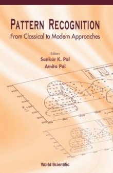 Pattern recognition: From Classical to Modern Approaches