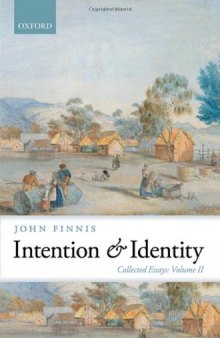 Intention and Identity: Collected Essays Volume II