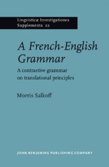 A French-English grammar : a contrastive grammar on translational principles