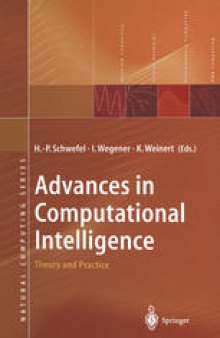 Advances in Computational Intelligence: Theory and Practice