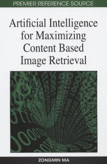 Artificial intelligence for maximizing content based image retrieval