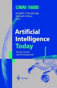 Artificial Intelligence Today: Recent Trends and Developments