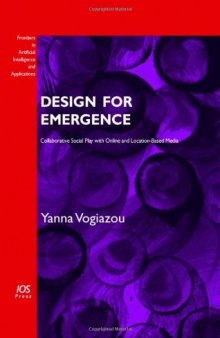 Design for Emergence: Collaborative Social Play with Online and Location-Based Media