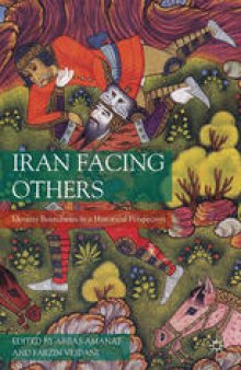Iran Facing Others: Identity Boundaries in a Historical Perspective
