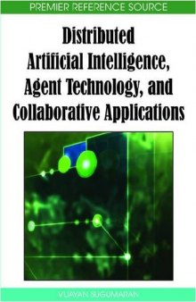 Distributed artificial intelligence, agent technology, and collaborative applications