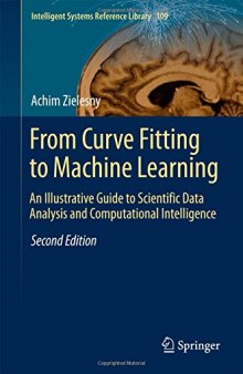 From Curve Fitting to Machine Learning: An Illustrative Guide to Scientific Data Analysis and Computational Intelligence