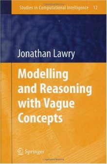 Modelling and Reasoning with Vague Concepts