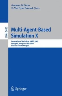 Multi-Agent-Based Simulation X: International Workshop, MABS 2009, Budapest, Hungary, May 11-12, 2009 Revised Selected Papers
