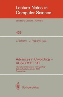 Advances in Cryptology — AUSCRYPT '90: International Conference on Cryptology Sydney, Australia, January 8–11, 1990 Proceedings