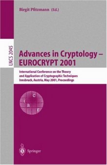 Advances in Cryptology — EUROCRYPT 2001: International Conference on the Theory and Application of Cryptographic Techniques Innsbruck, Austria, May 6–10, 2001 Proceedings
