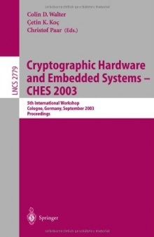 Cryptographic Hardware and Embedded Systems - CHES 2003: 5th International Workshop, Cologne, Germany, September 8–10, 2003. Proceedings