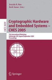 Cryptographic Hardware and Embedded Systems – CHES 2005: 7th International Workshop, Edinburgh, UK, August 29 – September 1, 2005. Proceedings