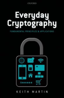 Everyday cryptography: Fundamental principles and applications
