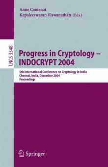 Progress in Cryptology - INDOCRYPT 2004: 5th International Conference on Cryptology in India, Chennai, India, December 20-22, 2004. Proceedings