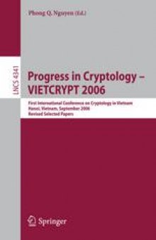 Progress in Cryptology - VIETCRYPT 2006: First International Conference on Cryptology in Vietnam, Hanoi, Vietnam, September 25-28, 2006. Revised Selected Papers