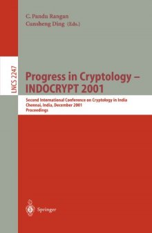 Progress in Cryptology — INDOCRYPT 2001: Second International Conference on Cryptology in India Chennai, India, December 16–20, 2001 Proceedings
