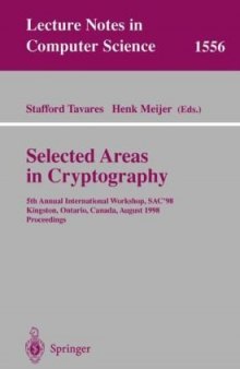 Selected Areas in Cryptography: 5th Annual International Workshop, SAC’98 Kingston, Ontario, Canada, August 17–18, 1998 Proceedings