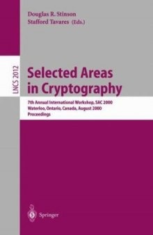 Selected Areas in Cryptography: 7th Annual International Workshop, SAC 2000 Waterloo, Ontario, Canada, August 14–15, 2000 Proceedings