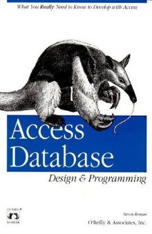 Access Database Design & Programming: What You Really Need to Know to Develop with Access (Nutshell Handbooks)