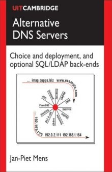 Alternative DNS Servers: Choice and Deployment, and Optional SQL LDAP Back-Ends