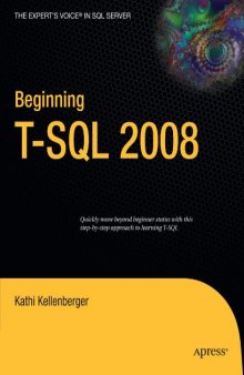 Beginning T-SQL 2008 (Books for Professionals by Professionals)