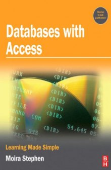 Databases with Access : Learning Made Simple