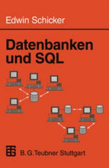Datenbanken und SQL: Eine praxisorientierte Einführung