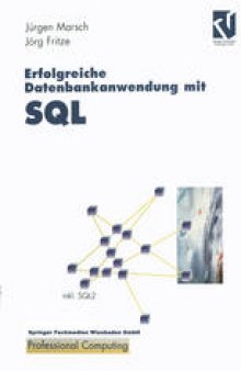 Erfolgreiche Datenbankanwendung mit SQL: Wege, Tips und Tricks für den effizienten Einsatz