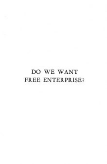 Do We Want Free Enterprise?