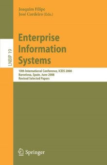 Enterprise Information Systems: 10th International Conference, ICEIS 2008, Barcelona, Spain, June 12-16, 2008, Revised Selected Papers (Lecture Notes in Business Information Processing)