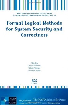 Formal Logical Methods for System Security and Correctness